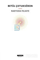 Radyoda Felsefe - Notos Kitap Yayınevi