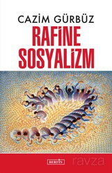 Rafine Sosyalizm - Berfin Yayınları