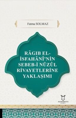 Ragıb El-İsfahani'nin Sebeb-i Nüzul Rivayetlerine Yaklaşımı - 1