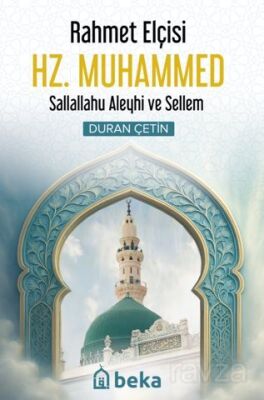 Rahmet Elçisi Hz. Muhammed ( sav ) - 1