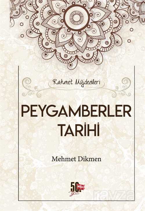Rahmet Müjdecileri Peygamberler Tarihi - Nesil Yayınları