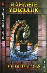 Rahmete Yolculuk - İnsan Dergisi Yayınları (İzmir)