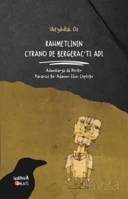 Rahmetlinin Cyrano De Bergerac'tı Adı - 1