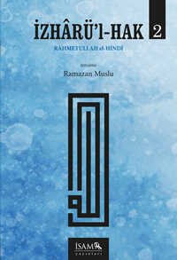 Rahmetullah el-Hindi İzharü′l-Hak (2 Cilt Takım) - 1