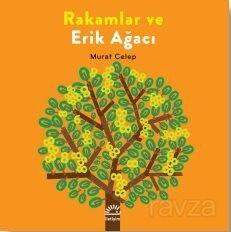 Rakamlar ve Erik Ağacı - İletişim Yayınları