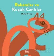 Rakamlar ve Küçük Canlılar - İletişim Yayınları