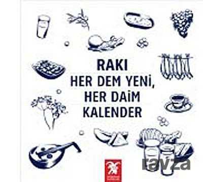 Rakı Her Dem Yeni, Her Daim Kalender - Overteam Yayınları