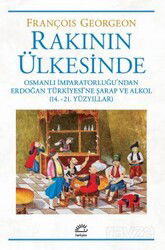 Rakının Ülkesinde - İletişim Yayınları