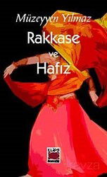Rakkase ve Hafız - Elips Kitap