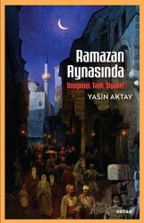 Ramazan Aynasında - Sosyoloji, Tarih, Siyaset - Beyan Yayınları