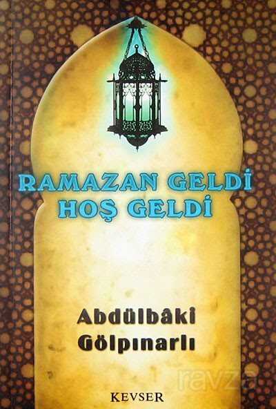 Ramazan Geldi Hoş Geldi - Kevser Yayınları