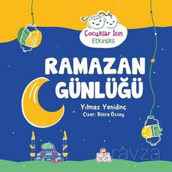 Ramazan Günlüğü - Nesil Çocuk Yayınları