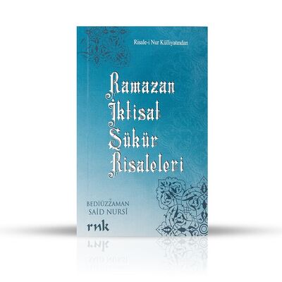 Ramazan, İktisat, Şükür Risaleleri - 1