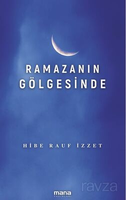 Ramazanın Gölgesinde - 1