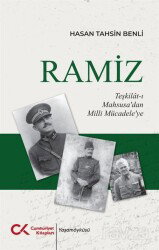 Ramiz - Teşkilât-ı Mahsusa'dan Milli Mücadele'ye - Cumhuriyet Kitapları