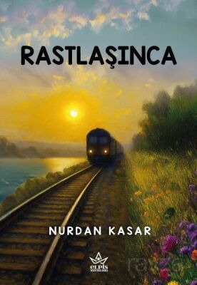 Rastlaşınca - 1