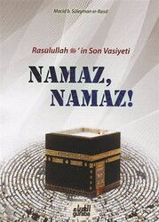 Rasulullah (s.a.v.)'in Son Vasiyeti Namaz, Namaz! - Guraba Yayınları