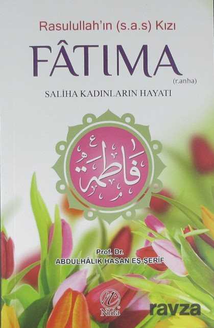 Rasulullah'ın (s.a.s.) Kızı Fatıma (r.a.) - Nida Yayınları