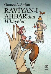 Raviyan-ı Ahbar'dan Hikayeler - Sia Kitap