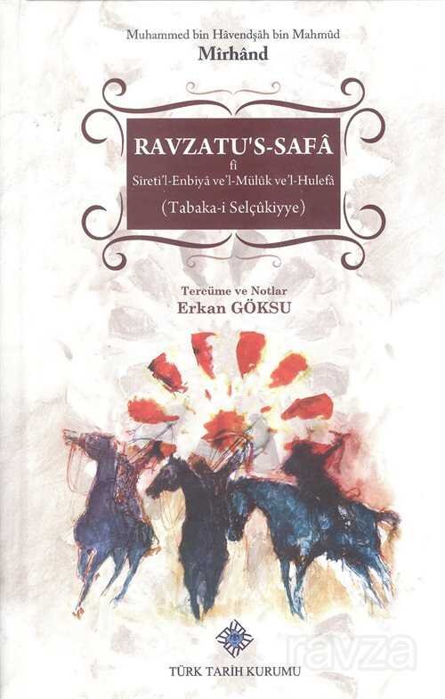 Ravzatu's-Safa fi Sireti'l-Enbiya ve'l-Müluk ve'l-Hulefa (Tabaka-i Selçukiyye) - 1