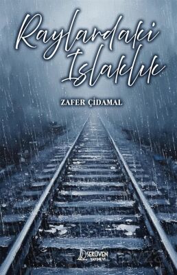 Raylardaki Islaklık - 1