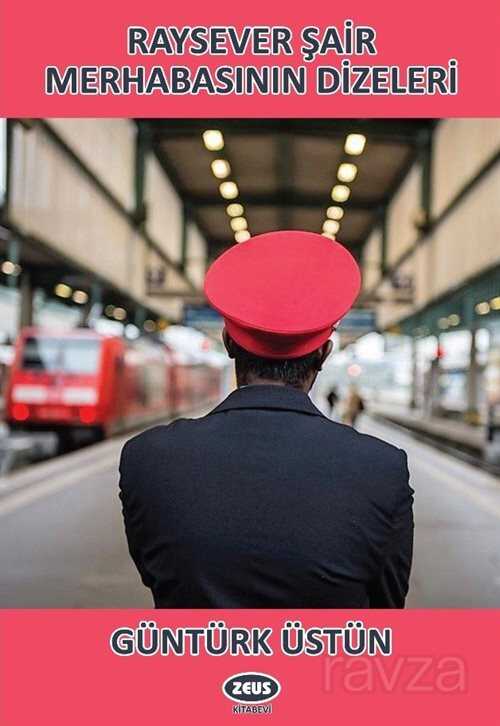 Raysever Şair Merhabasının Dizeleri - Zeus Kitabevi
