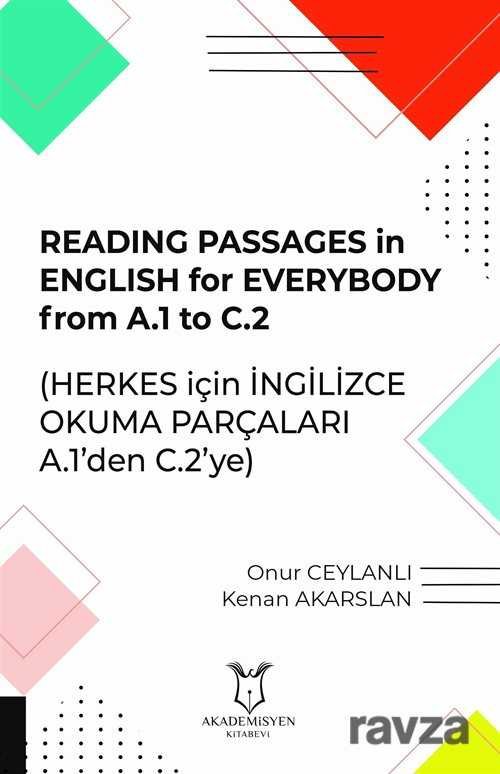 Reading Passages In English For Everybody From A.1 To C.2 (Herkes Için İngilizce Okuma Parçaları A.1 - 1