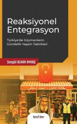 Reaksiyonel Entegrasyon - Tezkire Yayınları