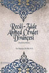 Recai-Zade Ahmed Cevdet Divançesi (İnceleme-Metin) - Fenomen Yayıncılık