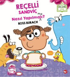 Reçelli Sandviç Nasıl Yapılma(ma)lı - Beyaz Balina Yayınları