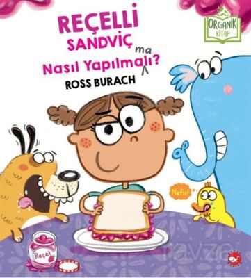 Reçelli Sandviç Nasıl Yapılma(ma)lı - 1