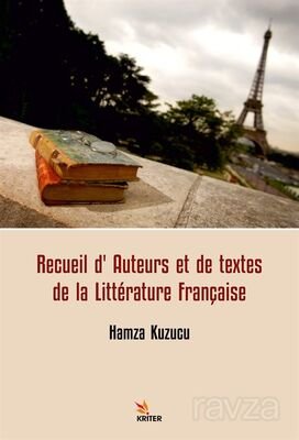 Recueil d'Auteurs et de Textes de la Littérature Française - 1