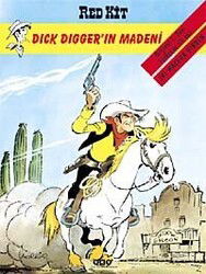 Red Kit 34 - Dick Digger'ın Madeni - Yapı Kredi Yayınları