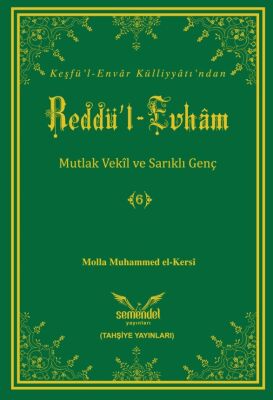 Reddü’l-Evhâm-6 Mutlak Vekil ve Sarikli Genç - 1