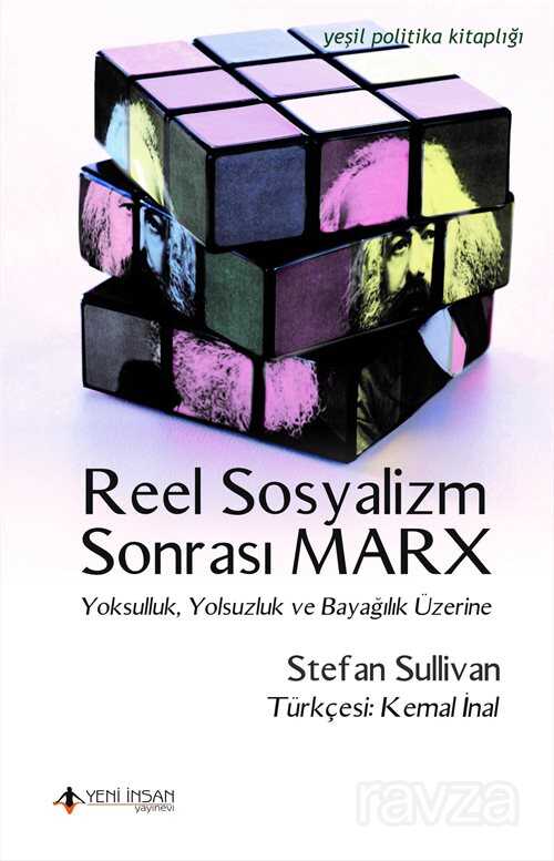 Reel Sosyalizm Sonrası Marx - Yeni İnsan Yayınevi