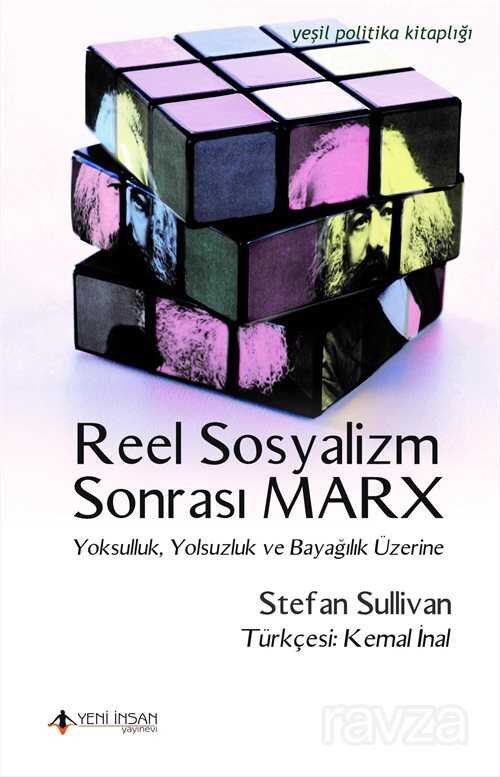 Reel Sosyalizm Sonrası Marx - 1