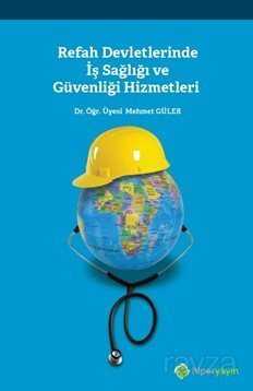 Refah Devletlerinde İş Sağlığı ve Güvenliği Hizmetleri - Hiper Yayın