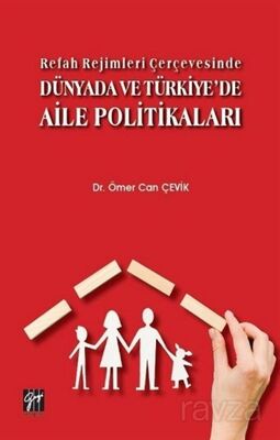 Refah Rejimleri Çerçevesinde Dünyada ve Türkiye'de Aile Politikaları - 1