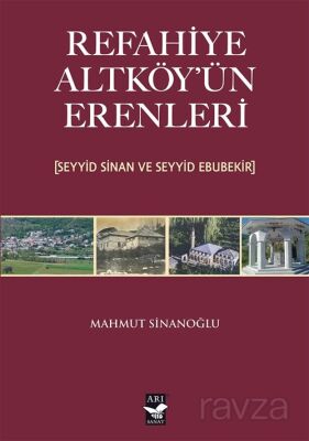 Refahiye Altköyün Erenleri (Seyyid Sinan ve Seyyid Ebubekir) - 1