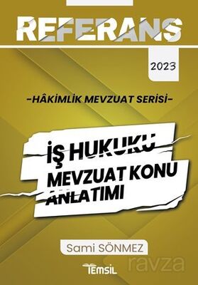 Referans İş Hukuku Mevzuat Konu Anlatımı - 1