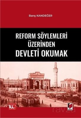 Reform Söylemleri Üzerinden Devleti Okumak - 1
