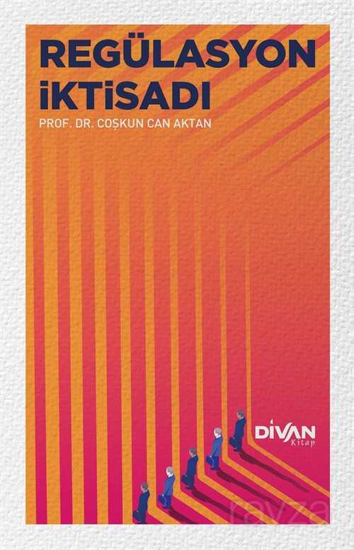 Regülasyon İktisadı - Divan Kitap