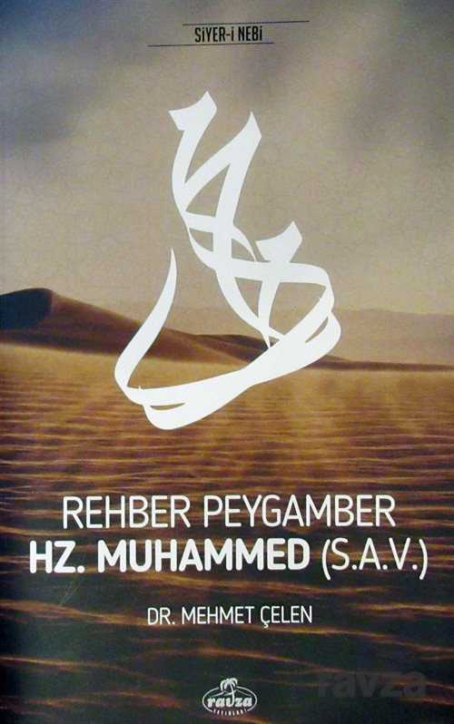 Rehber Peygamber Hz. Muhammed (s.a.v.) - Ravza Yayınları