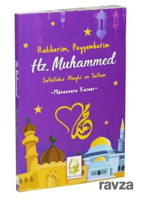 Rehberim, Peygamberim Hz. Muhammed (s.a.v.) - 1