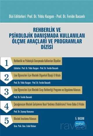 Rehberlik ve Psikolojik Danışmada Kullanılan Ölçme Araçları ve Programlar Dizisi (Takım 5 Kitap) - Nobel Yayın Dağıtım