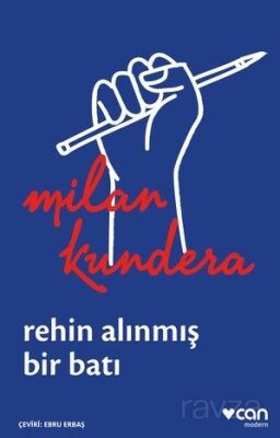 Rehin Alınmış Bir Batı: Ya da Orta Avrupa'nın Trajedisi - 1