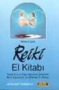 Reiki El Kitabı Temel Giriş ve Doğal Uygulama Yöntemleri Reiki Uygulaması İçin Eksiksiz Bir Rehber - Platform Yayınları