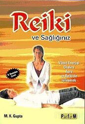 Reiki ve Sağlığınız - Platform Yayınları