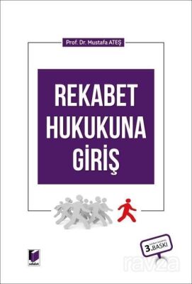 Rekabet Hukukuna Giriş - 1