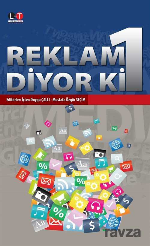 Reklam Diyor Ki 1 - Literatürk Yayınları (Konya)